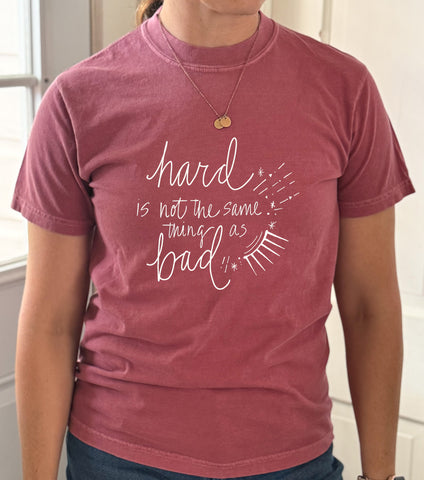 Hard Is Not the Same As Bad Sparkle Tee