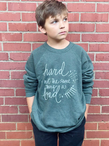 Hard Is Not the Same As Bad Sparkle Crewneck Sweatshirt - Kids