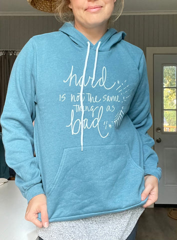 Hard Is Not the Same As Bad Sparkle Hoodie – Paint & Prose