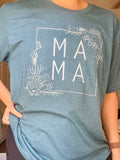 Flower MAMA Tee