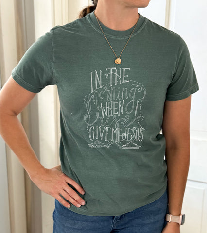 When I Rise Give Me Jesus Tee