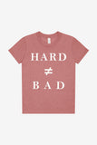 Hard ≠ Bad Tee - Kids