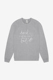Hard Is Not the Same As Bad Sparkle Crewneck Sweatshirt