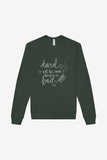 Hard Is Not the Same As Bad Sparkle Crewneck Sweatshirt