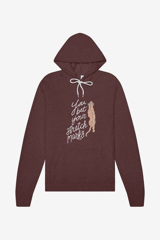 You Bet Your Stretch Marks Tiger Hoodie
