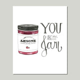 You are my Jam Wall Art Print